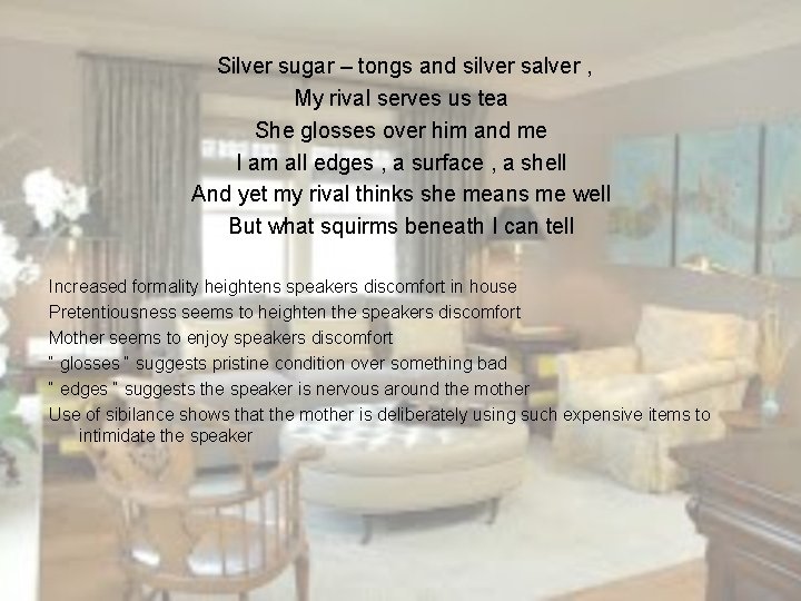 Silver sugar – tongs and silver salver , My rival serves us tea She