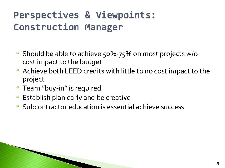 Perspectives & Viewpoints: Construction Manager Should be able to achieve 50%-75% on most projects