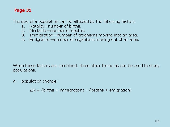 Page 31 The size of a population can be affected by the following factors: