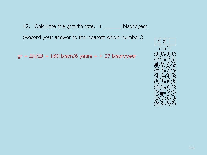 42. Calculate the growth rate. + ______ bison/year. (Record your answer to the nearest