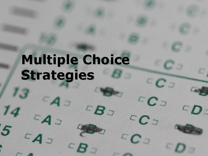 Multiple Choice Strategies 139 