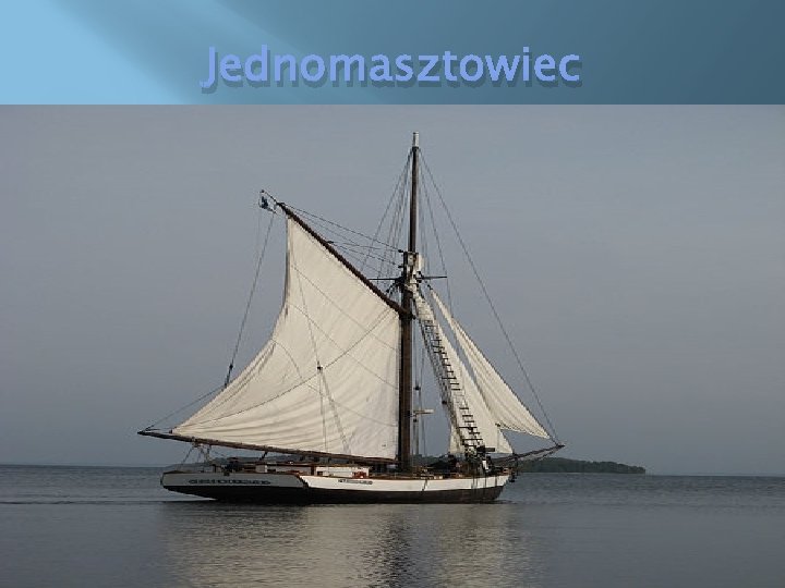 Jednomasztowiec 