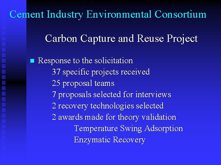 Cement Industry Environmental Consortium Carbon Capture and Reuse Project n Response to the solicitation