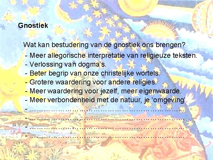 Gnostiek Wat kan bestudering van de gnostiek ons brengen? - Meer allegorische interpretatie van