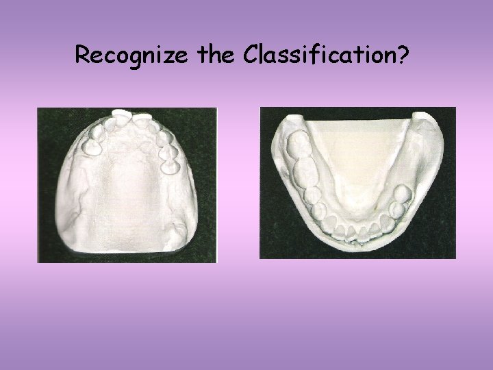 Recognize the Classification? 