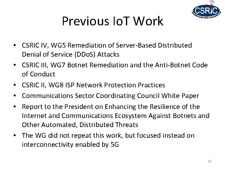 Previous Io. T Work • CSRIC IV, WG 5 Remediation of Server-Based Distributed Denial