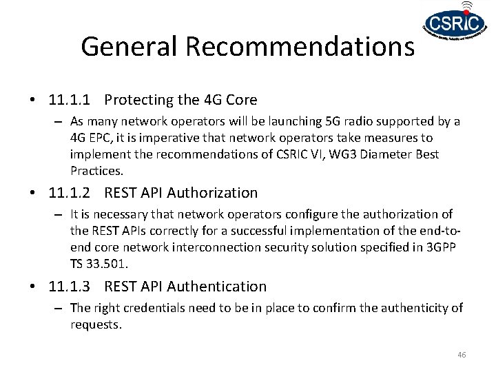 General Recommendations • 11. 1. 1 Protecting the 4 G Core – As many