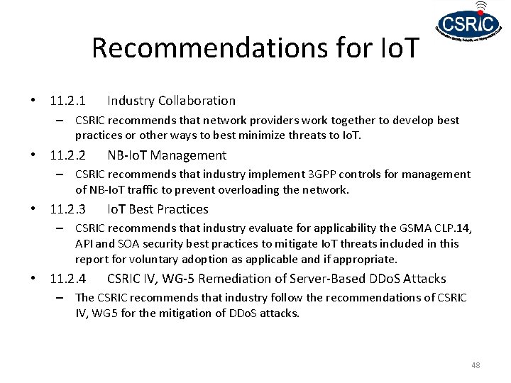 Recommendations for Io. T • 11. 2. 1 Industry Collaboration – CSRIC recommends that