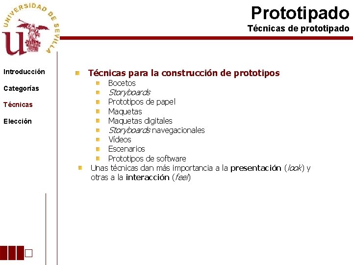 Prototipado Técnicas de prototipado Introducción Categorías Técnicas Elección Técnicas para la construcción de prototipos