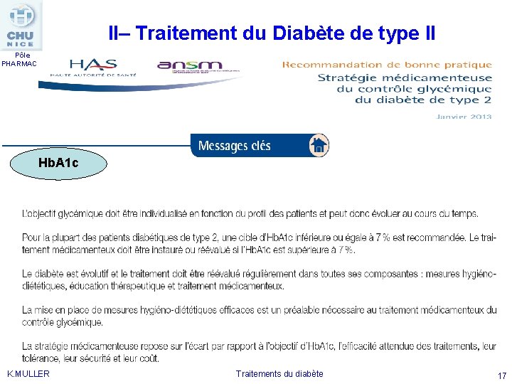 II– Traitement du Diabète de type II Pôle PHARMACIE Hb. A 1 c K.