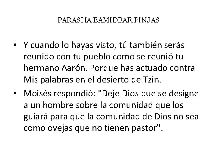 PARASHA BAMIDBAR PINJAS • Y cuando lo hayas visto, tú también serás reunido con