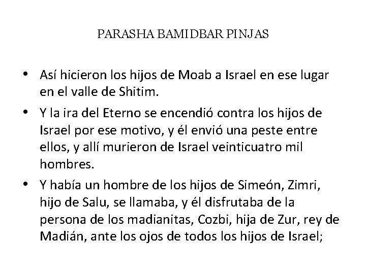 PARASHA BAMIDBAR PINJAS • Así hicieron los hijos de Moab a Israel en ese