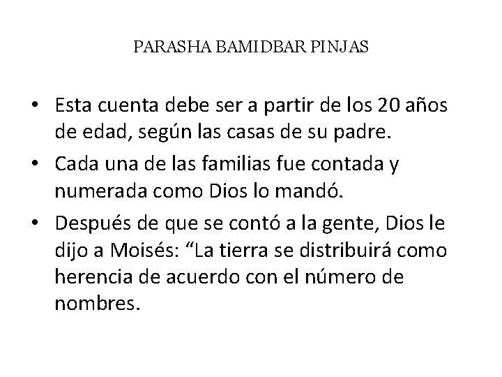PARASHA BAMIDBAR PINJAS • Esta cuenta debe ser a partir de los 20 años