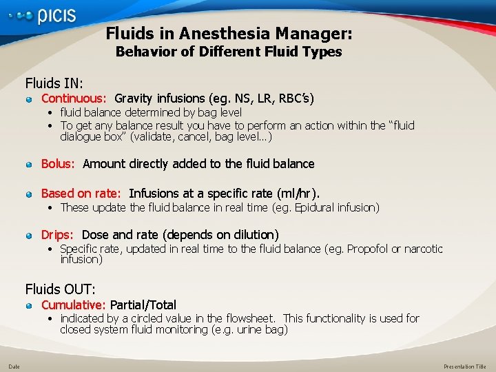 Fluids in Anesthesia Manager: Behavior of Different Fluid Types Fluids IN: Continuous: Gravity infusions