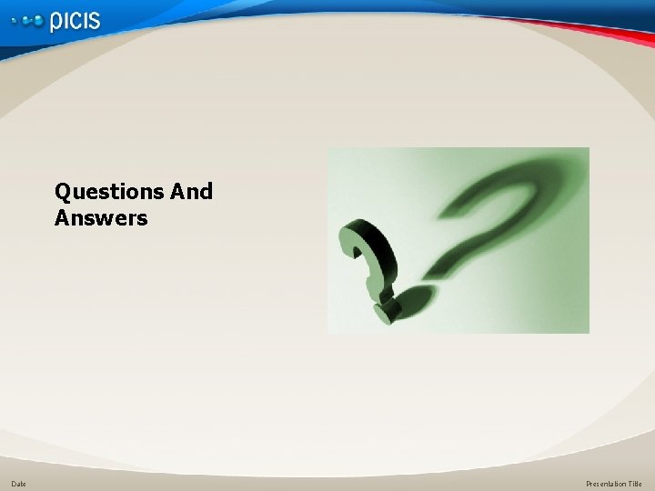 Questions And Answers Date Presentation Title 