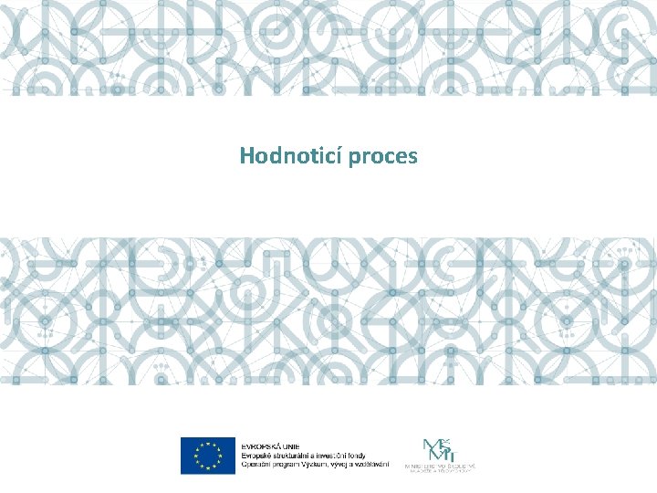 Hodnoticí proces 