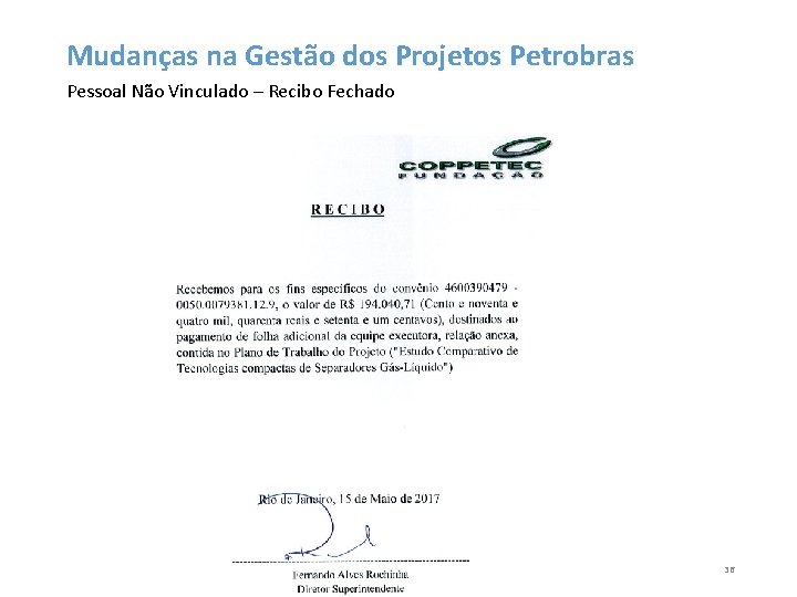 Mudanças na Gestão dos Projetos Petrobras Pessoal Não Vinculado – Recibo Fechado 36 