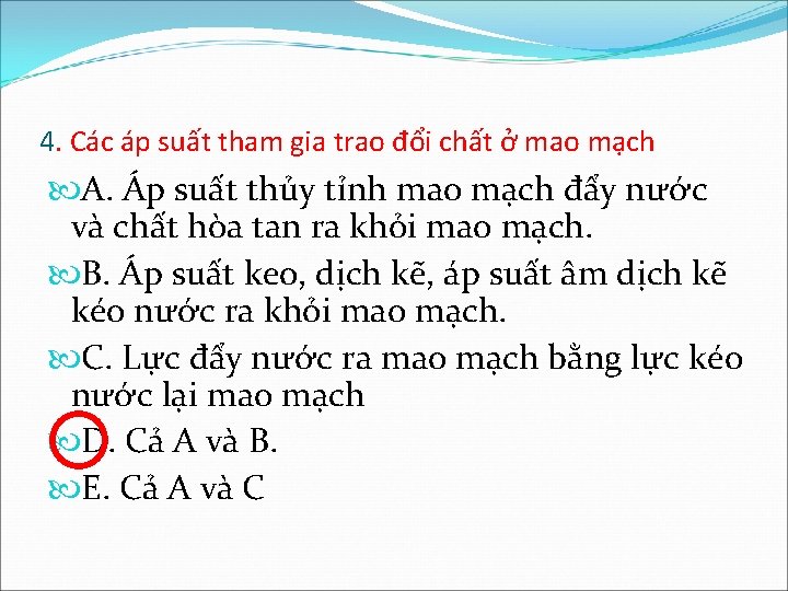 4. Các áp suất tham gia trao đổi chất ở mao mạch A. Áp