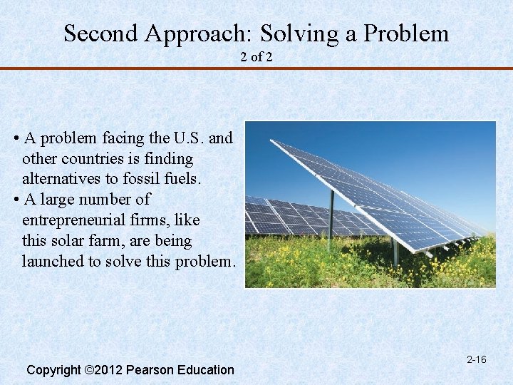 Second Approach: Solving a Problem 2 of 2 • A problem facing the U.