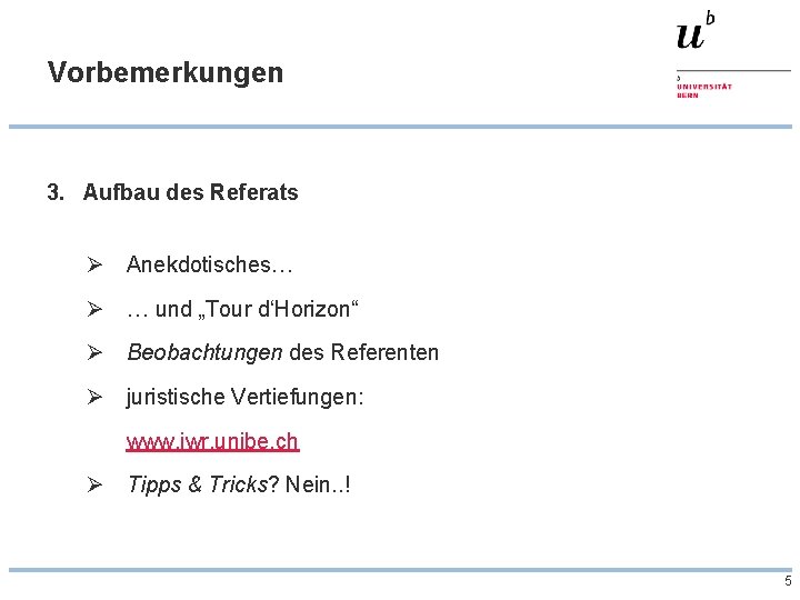 Vorbemerkungen 3. Aufbau des Referats Ø Anekdotisches… Ø … und „Tour d‘Horizon“ Ø Beobachtungen