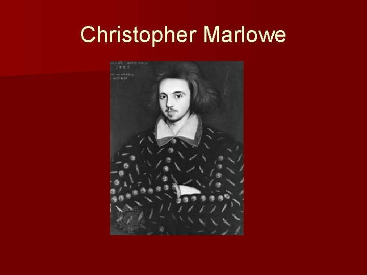 Christopher Marlowe 