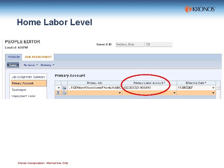 Home Labor Level Kronos Incorporated – Internal Use Only 