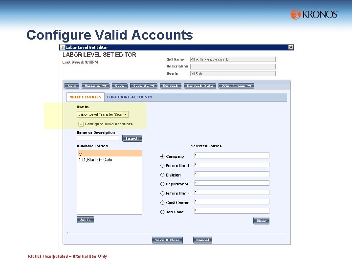 Configure Valid Accounts Kronos Incorporated – Internal Use Only 