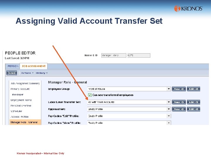 Assigning Valid Account Transfer Set Kronos Incorporated – Internal Use Only 