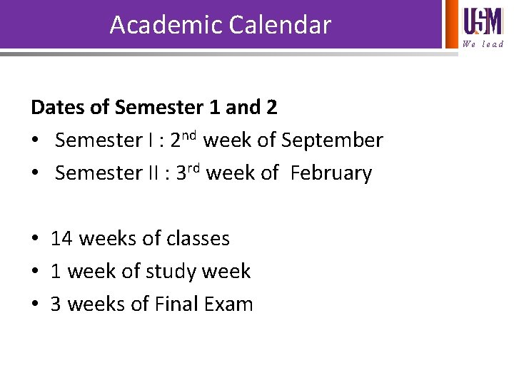 Academic Calendar Dates of Semester 1 and 2 • Semester I : 2 nd