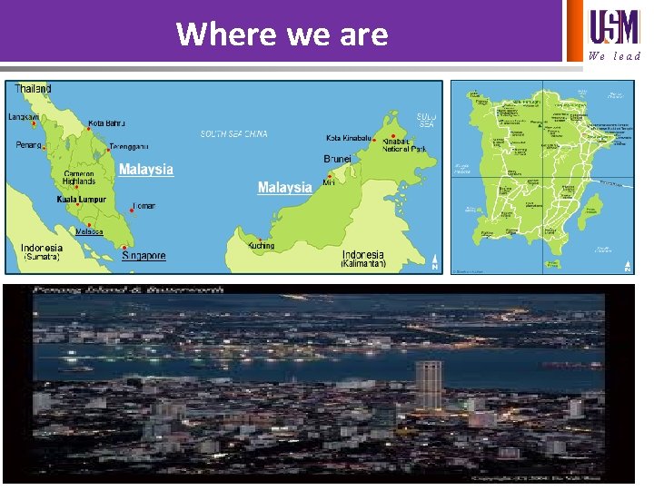 Where we are We lead 