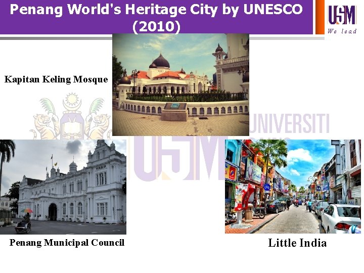 Penang World's Heritage City by UNESCO (2010) Kapitan Keling Mosque Penang Municipal Council Little