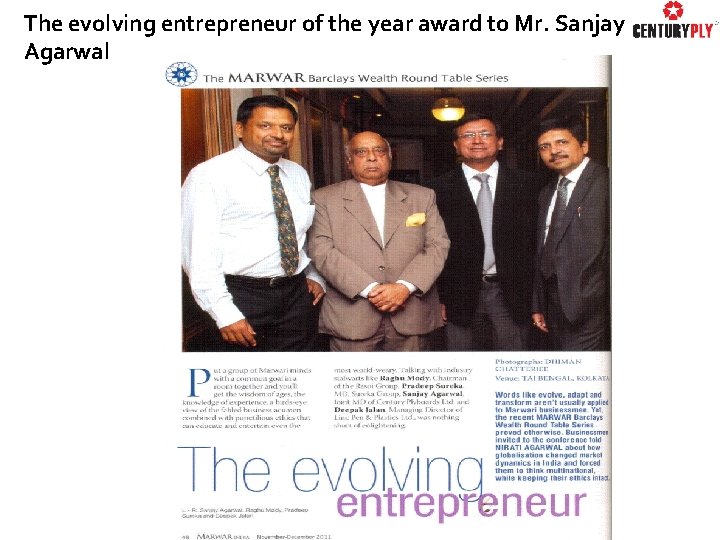 The evolving entrepreneur of the year award to Mr. Sanjay Agarwal 