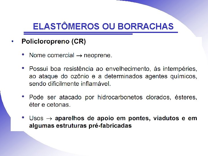 ELASTÔMEROS OU BORRACHAS 