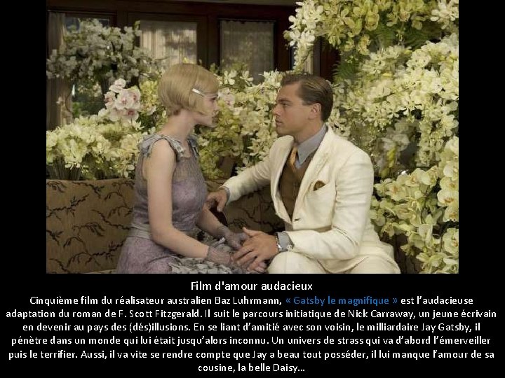 Film d'amour audacieux Cinquième film du réalisateur australien Baz Luhrmann, « Gatsby le magnifique