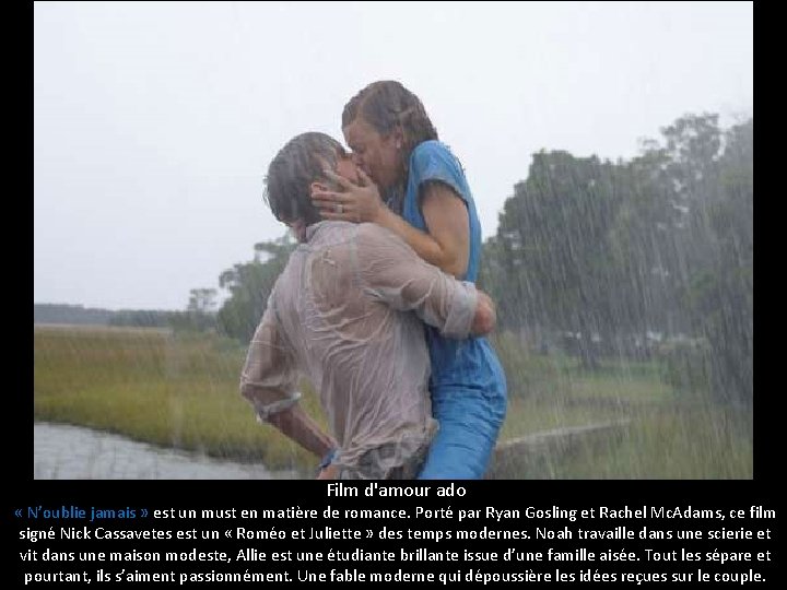 Film d'amour ado « N’oublie jamais » est un must en matière de romance.