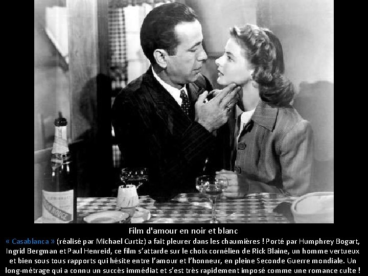 Film d'amour en noir et blanc « Casablanca » (réalisé par Michael Curtiz) a