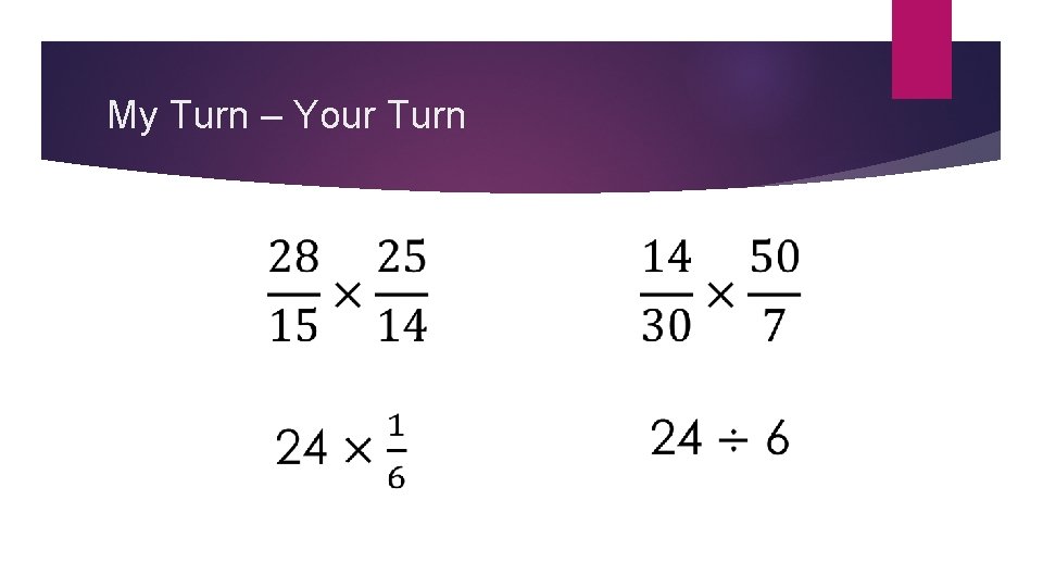 My Turn – Your Turn My Turn – Your Turn