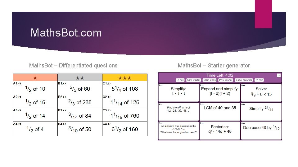 Maths. Bot. com Maths. Bot – Differentiated questions Maths. Bot – Starter generator 