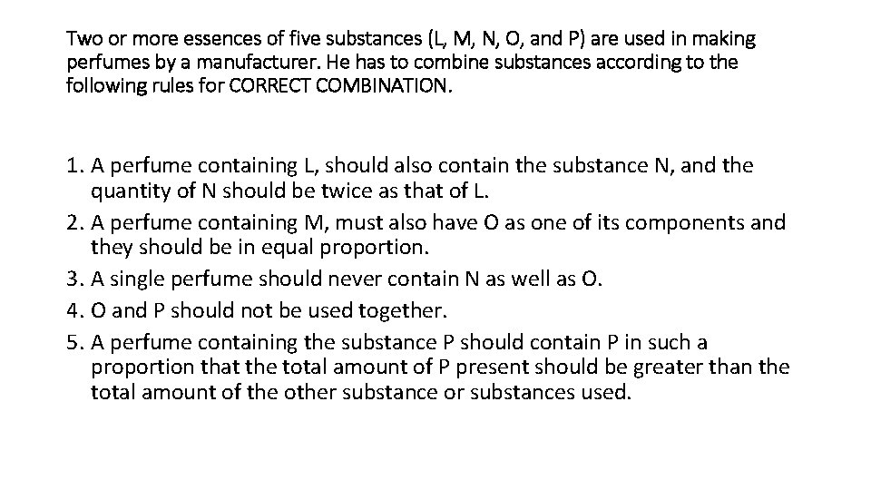 Two or more essences of five substances (L, M, N, O, and P) are