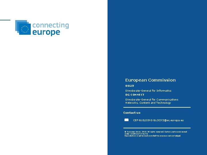 European Commission DIGIT Directorate-General for Informatics DG CONNECT Directorate-General for Communications Networks, Content and