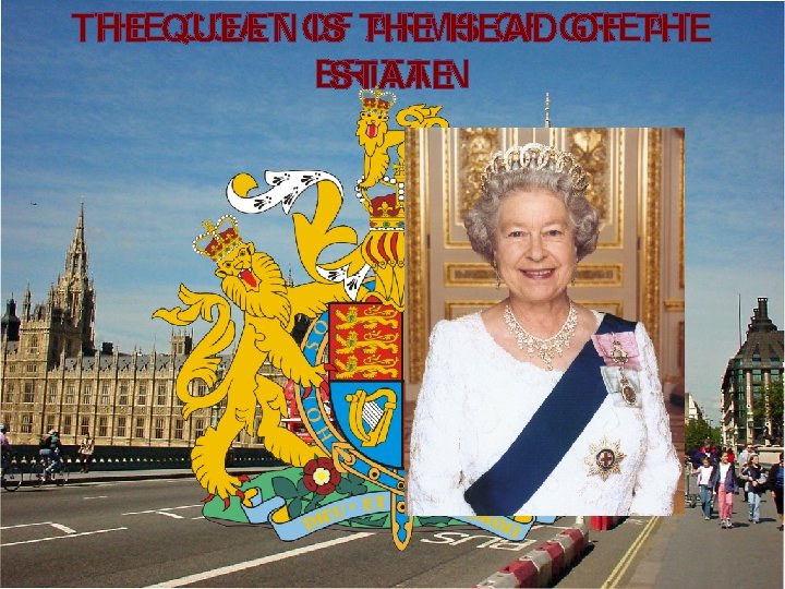 THEQUEEN COAT OF ARMS OF GREAT THE IS THE HEAD OF THE BRITAIN STATE