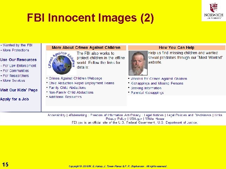 FBI Innocent Images (2) 15 Copyright © 2018 M. E. Kabay, J. Tower-Pierce &