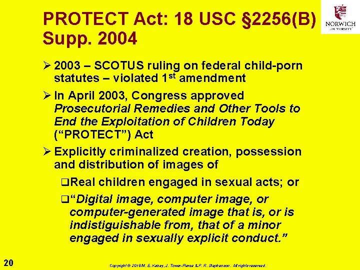 PROTECT Act: 18 USC § 2256(B) Supp. 2004 Ø 2003 – SCOTUS ruling on