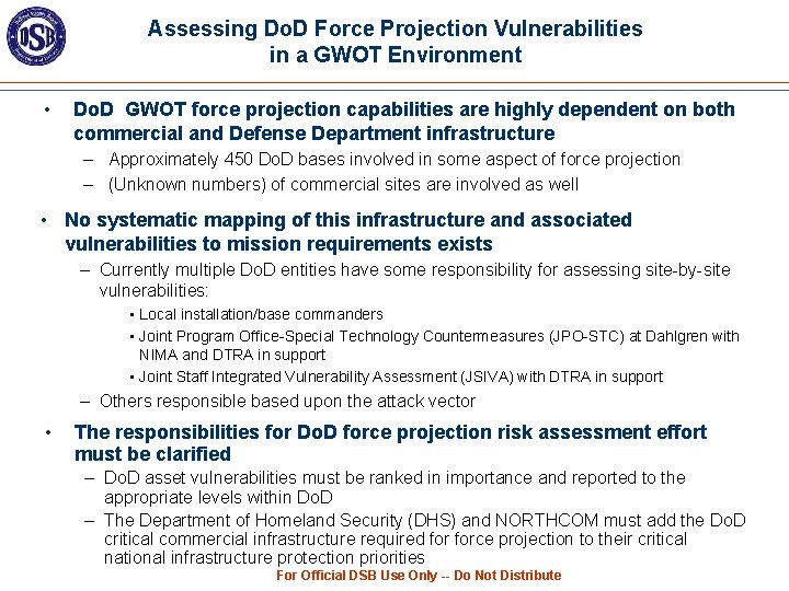 Assessing Do. D Force Projection Vulnerabilities in a GWOT Environment • Do. D GWOT