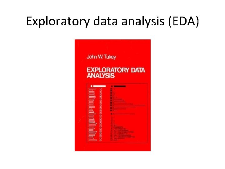Exploratory data analysis (EDA) 
