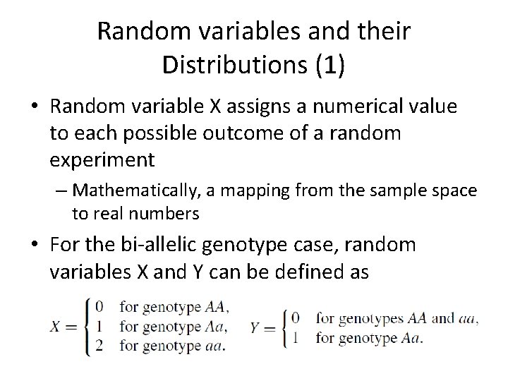 Random variables and their Distributions (1) • Random variable X assigns a numerical value