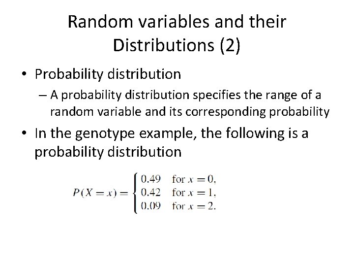 Random variables and their Distributions (2) • Probability distribution – A probability distribution specifies