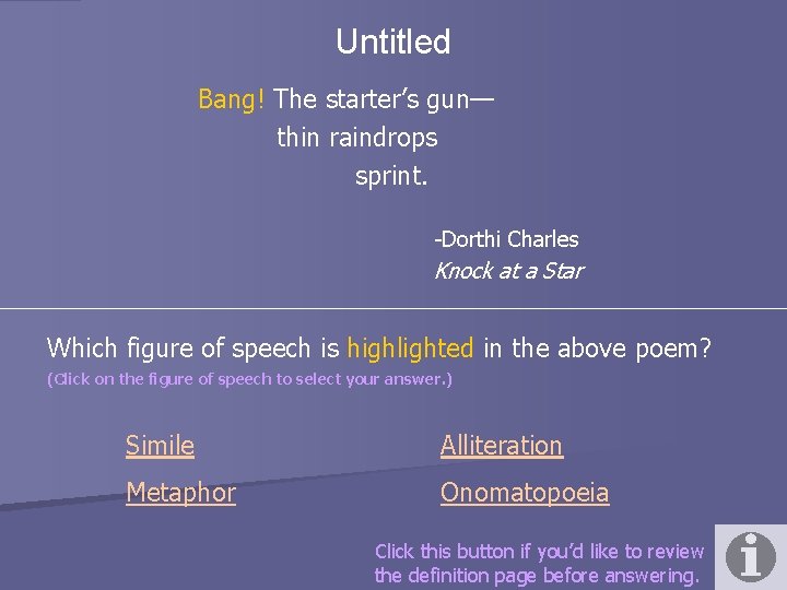 Untitled Bang! The starter’s gun— thin raindrops sprint. -Dorthi Charles Knock at a Star Untitled Bang! The starter’s gun— thin raindrops sprint. -Dorthi Charles Knock at a Star