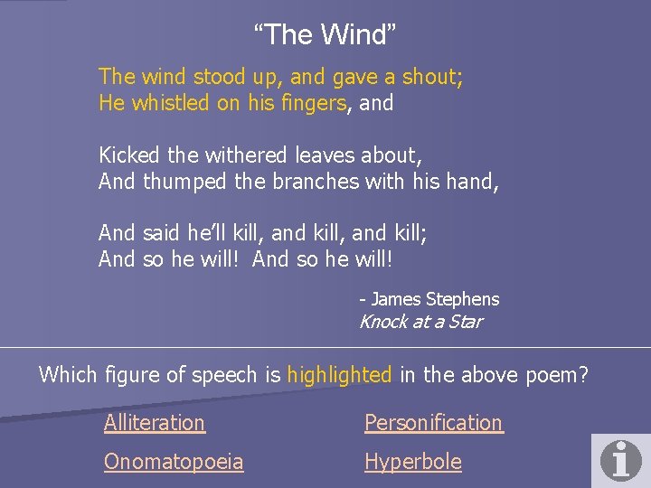 “The Wind” The wind stood up, and gave a shout; He whistled on his