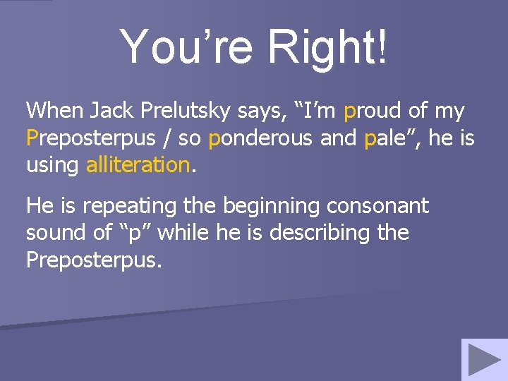 You’re Right! When Jack Prelutsky says, “I’m proud of my Preposterpus / so ponderous